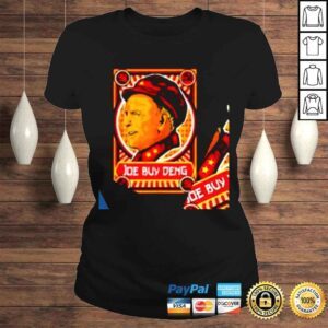 ClassicLadies Joe Biden Joe Buy Deng socialist shirt