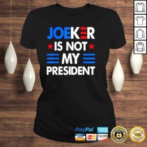 ClassicLadies Joeker is not my president shirt