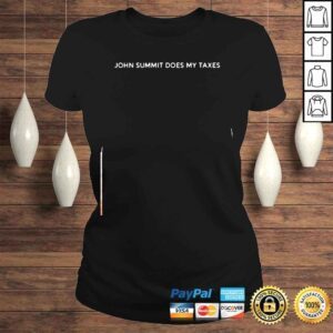 ClassicLadies John Summit Does My Taxes Shirt