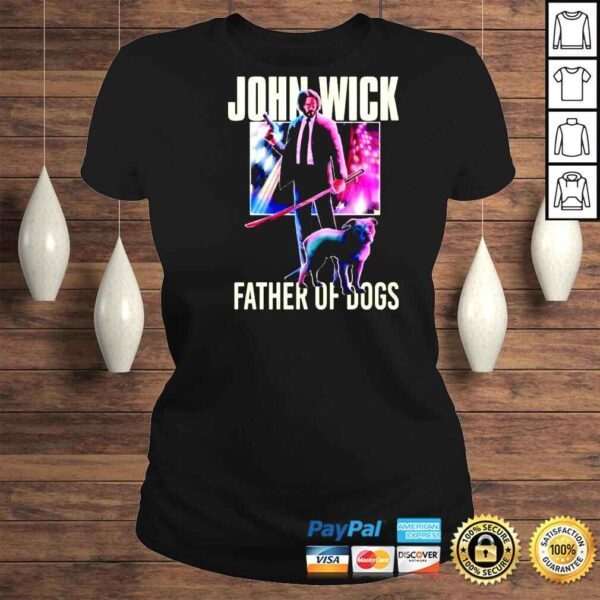 John Wick Father Of Dogs Signatures Shirt - Image 3