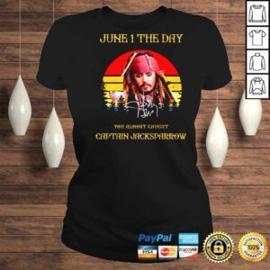 ClassicLadies Johnny Depp June 1 The Day You Almost Caught Captain Jacksparrow Vintage Signatures Shirt