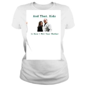 ClassicLadies Johnny Depp and Camille Vasquez Court and that Kids is how I Met Your Mother shirt