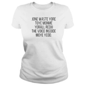 ClassicLadies Jone Waste Yore Toye Monme shirt