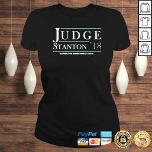 ClassicLadies Judge stanton 18 making the bronx great again shirt