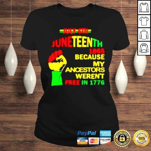 Juneteenth Ancestors Free New 2022 shirt - Image 3