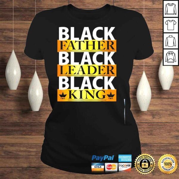 Juneteenth fathers day black father black king American shirt - Image 3