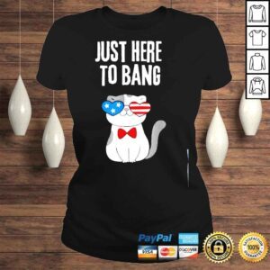 ClassicLadies Just here to bang cute patriotic cat 4th of july 2022 shirt