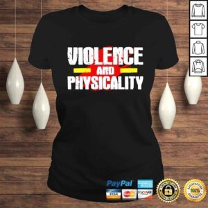 ClassicLadies Kansas City Violence And Physicality shirt