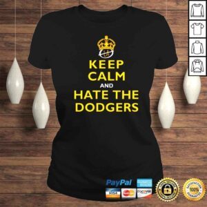 ClassicLadies Keep Calm and Hate the Dodgers shirt