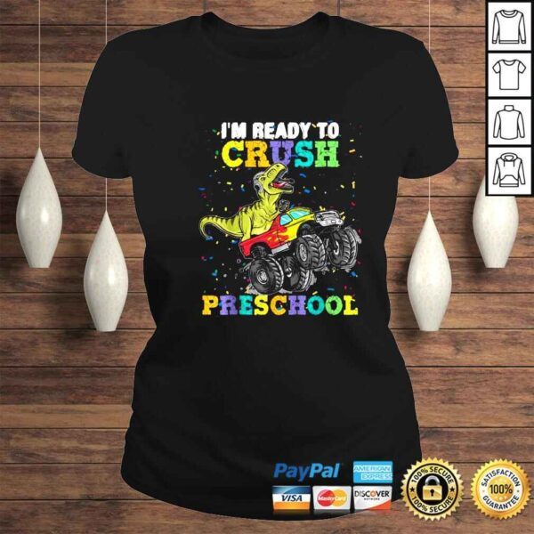 Kids Im Ready To Crush Pre K Monster Truck Dinosaur T Rex TShirt - Image 3