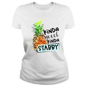 ClassicLadies Kinda sweet kinda stabby shirt