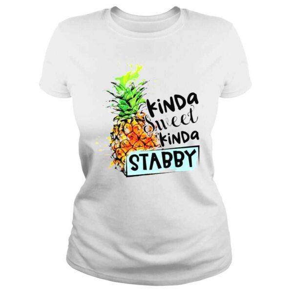 Kinda sweet kinda stabby shirt - Image 3