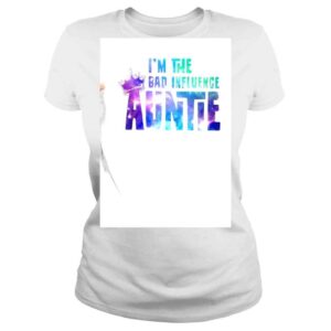 ClassicLadies King Im the Bad influence Auntie shirt