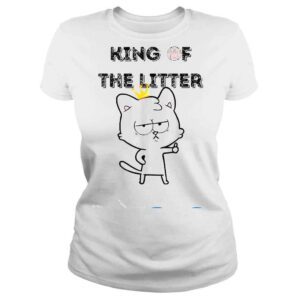 ClassicLadies King of The Litter Kitty Litter Cat Lover Shirt