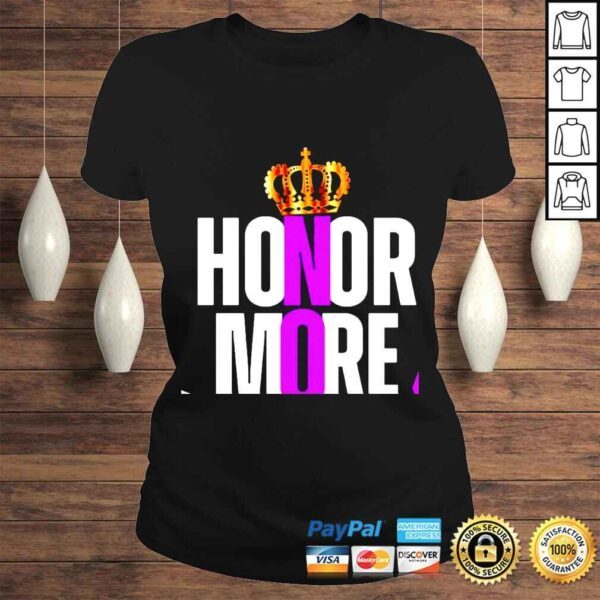 Kingdom Honor More shirt - Image 3