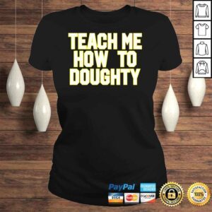 ClassicLadies LSU Baseball teach me how to doughty shirt