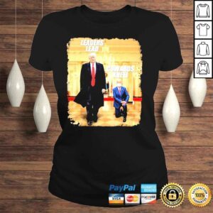 ClassicLadies Leaders lead cowards kneel shirt