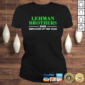 ClassicLadies Lehman brothers 2008 employee of the year shirt