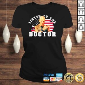 ClassicLadies Listen To The Doctor Peter Navarro Shirt