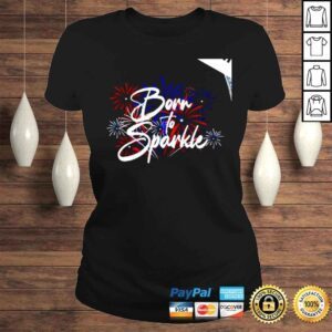 ClassicLadies Living Fully born to sparkle Firework shirt