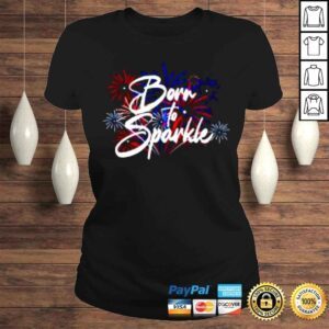 ClassicLadies Living fully born to sparkle shirt