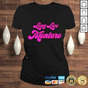 ClassicLadies Long live montero shirt