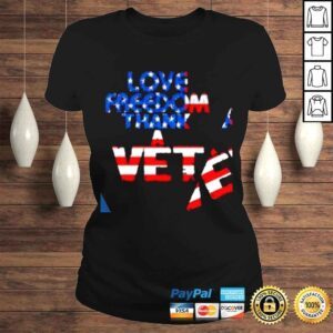 ClassicLadies Love Freedom thank a Vet American flag shirt