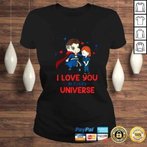 ClassicLadies Love You In Every Universe Dr Strange And Christine Palmer Shirt