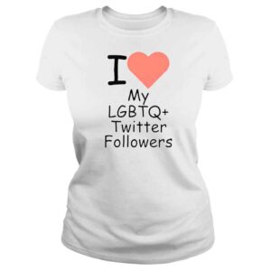 ClassicLadies Love my lgbtq twitter followers shirt