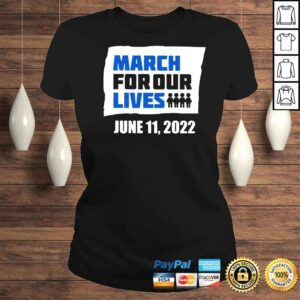 ClassicLadies March for Our Lives June 11 2022 Shirt