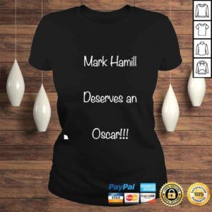 ClassicLadies Mark Hamill Deserves an Oscar William Shatner shirt