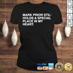 ClassicLadies Mark Prior still holds a special place in my heart shirt