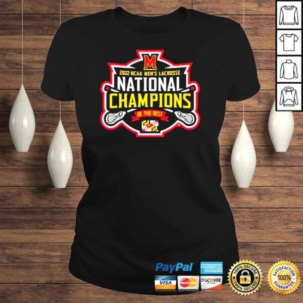 Maryland Terrapins 2022 NCAA Mens Lacrosse National Champions Logo TShirt Be the Best - Image 3