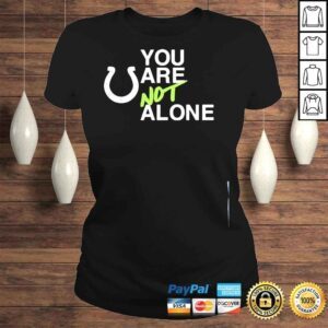 ClassicLadies Mascot indianapolis colts you are not alone shirt