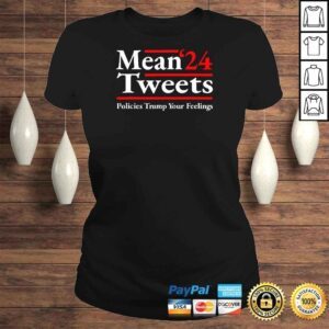 ClassicLadies Mean Tweets 2024 Pro Donald Trump 24 Anti Biden Shirt