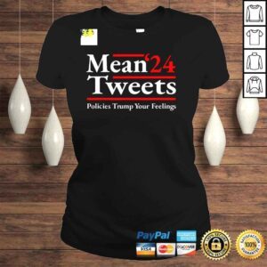 ClassicLadies Mean Tweets 2024 Pro Donald Trump 24 Anti Biden TShirt