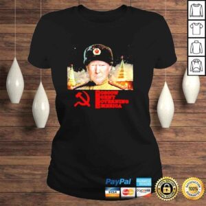 ClassicLadies Moscow agent governing America Trump shirt