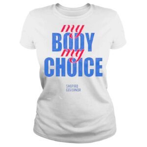 ClassicLadies My Body My Choice Shirt