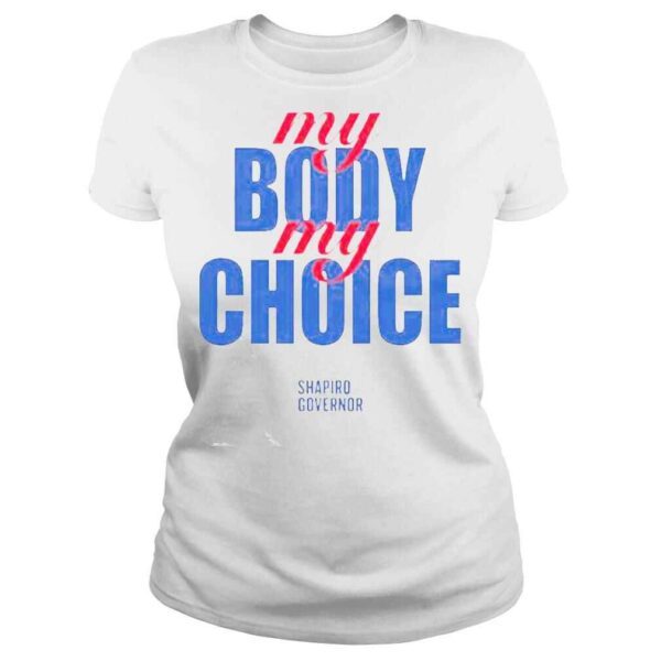 My Body My Choice Shirt - Image 3