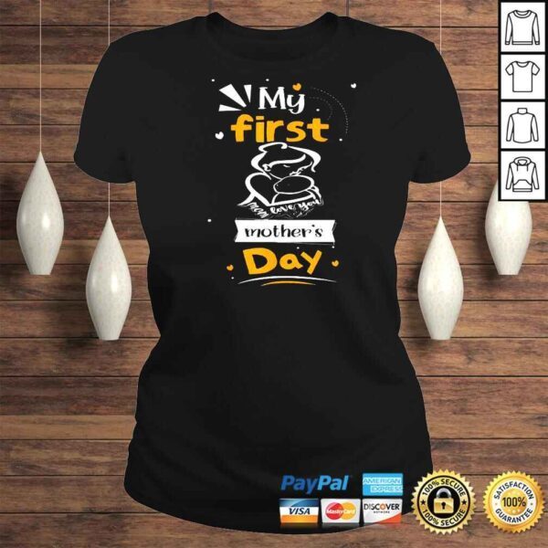 My First Mother’s Day Mommy Boy Mom Shirt - Image 3