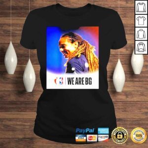 ClassicLadies NBA we are bg support of wNBA star brittney griner shirt