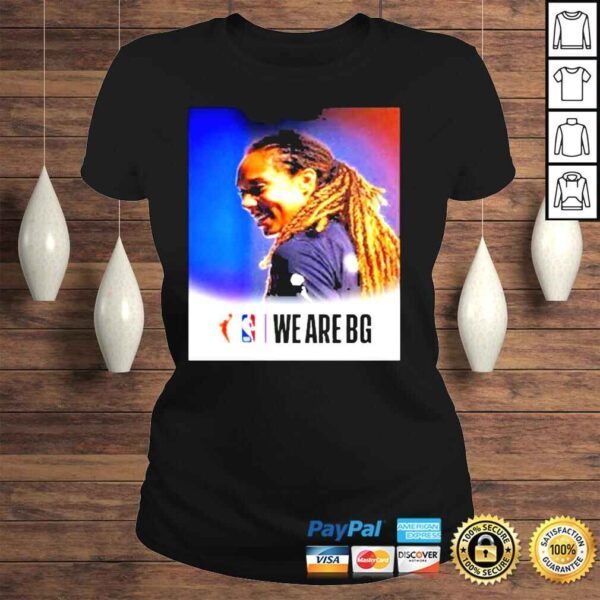 NBA we are bg support of wNBA star brittney griner shirt - Image 3