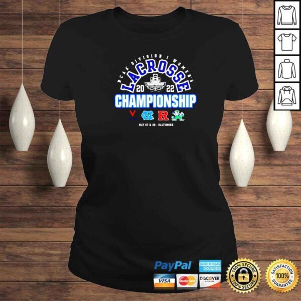 NCAA Division I Womens Lacrosse Championship Baltimore 2022 Shirt - Image 3