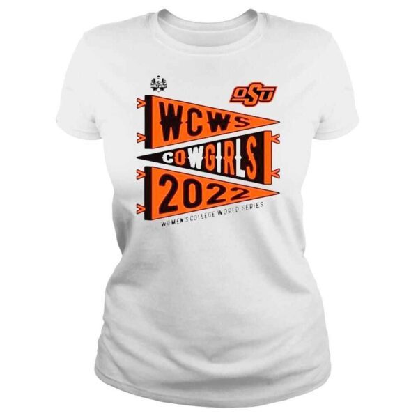 NCAA Oklahoma State Cowgirls WCWS Cowgirls 2022 Shirt - Image 3