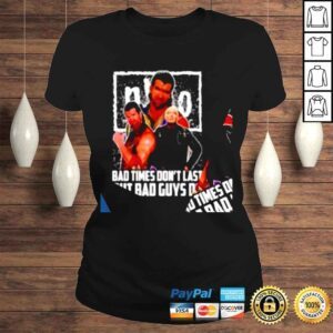 ClassicLadies NWO bad times dont last but bad guys do WWE shirt