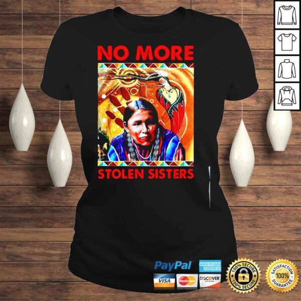 Native American No More Stolen Sisters Tshirt - Image 3