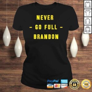 ClassicLadies Never Go Full Brandon shirt