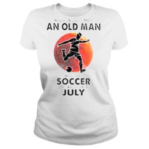 ClassicLadies Never Underestimate An Old Man Who Loves Soccer And Was Born In July Blood Moon Shirt