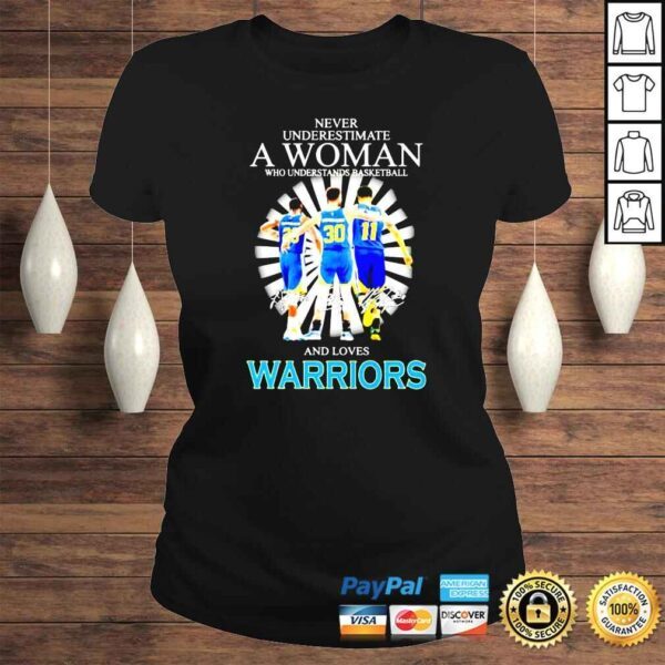 Never underestimate a woman who understands baseball Draymond Green and Stephen Curry and Klay Thompson and loves Warriors signatures shirt - Image 3