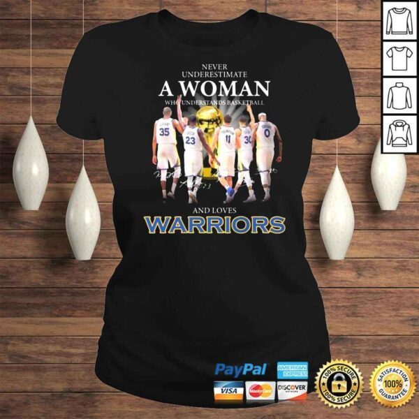 Never underestimate a woman who understands basketball and loves Warriors Durant Green Thompson Curry signatures shirt - Image 3